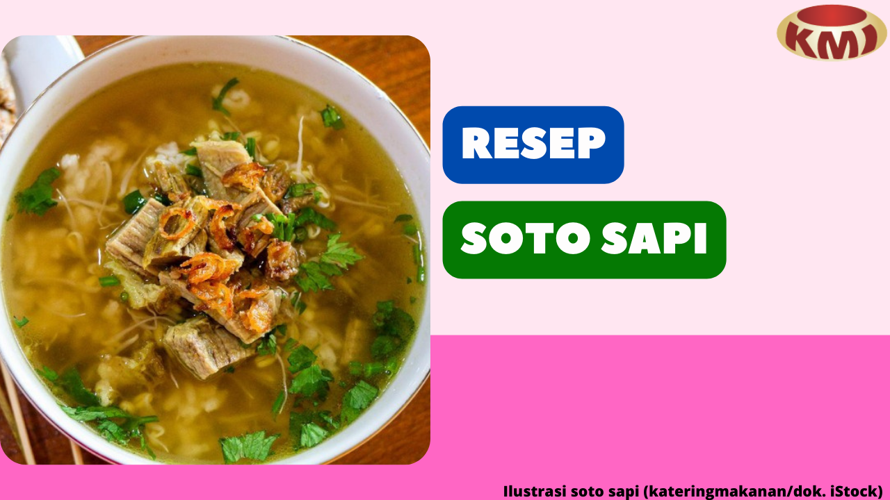 Berikut 6 Resep Soto Daging Rumahan yang Lezat dan Gurih