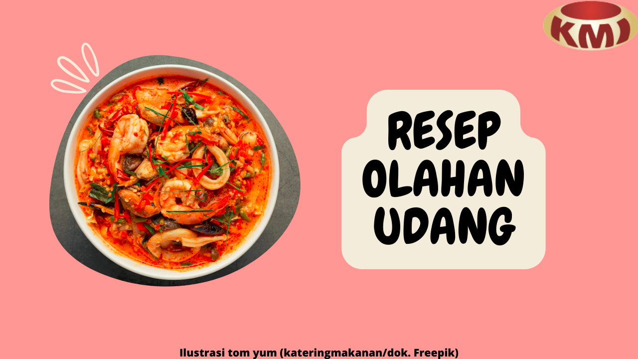 9 Resep Olahan Udang yang Lezat, Praktis, dan Kaya Akan Gizi